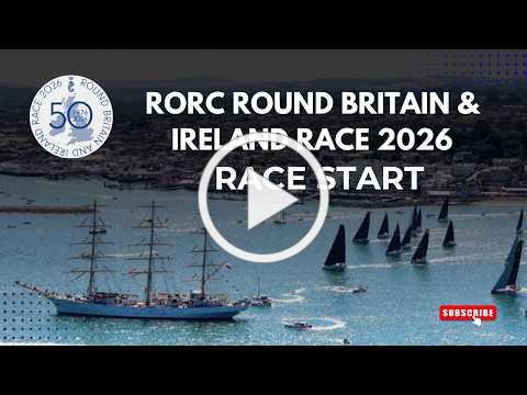 RORC Round Britain and Ireland Race 2026 – Start Highlights Video