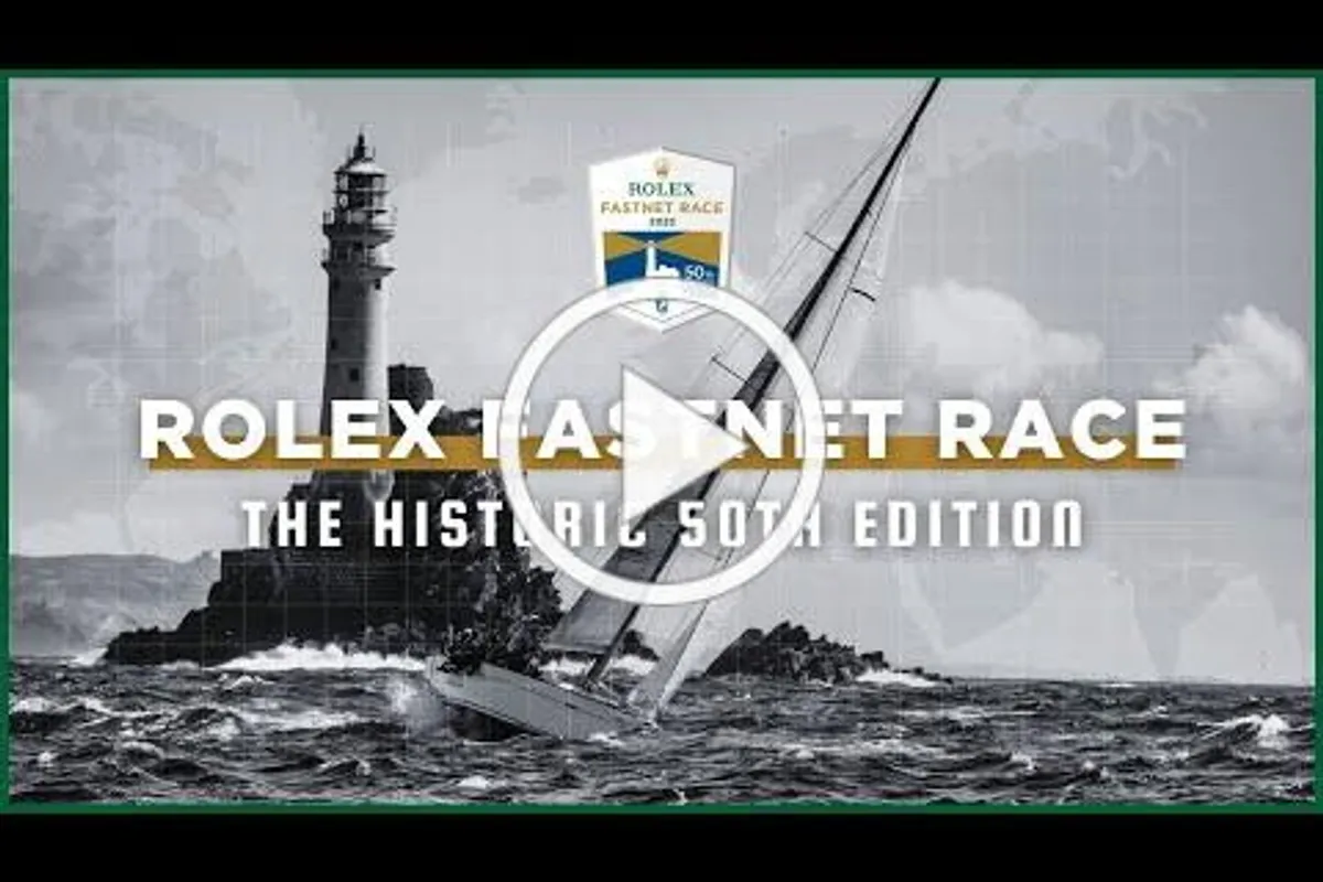 50th Edition Rolex Fastnet Race video: One week until the start